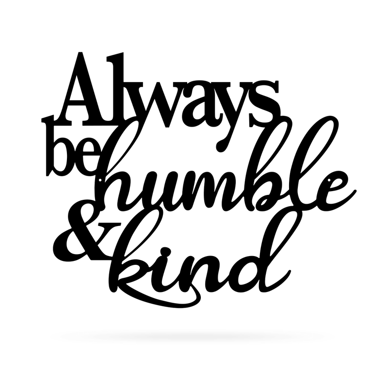 Always Be Humble & Kind Wall Art